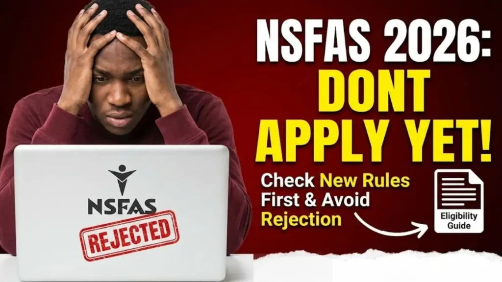 NSFAS Eligibility Requirements 2026 Full Criteria and Qualified Applicants